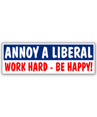 Annoy a Liberal Sticker