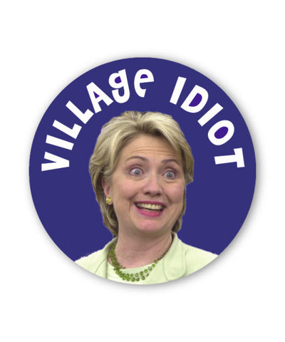 Village Idiot Button