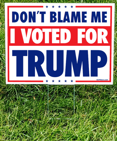 Don't Blame Me Sign