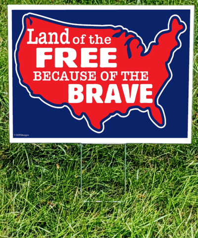 Land of the Free Yard Sign