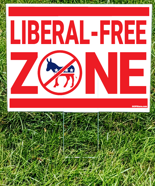 Liberal Free Zone Yard Sign