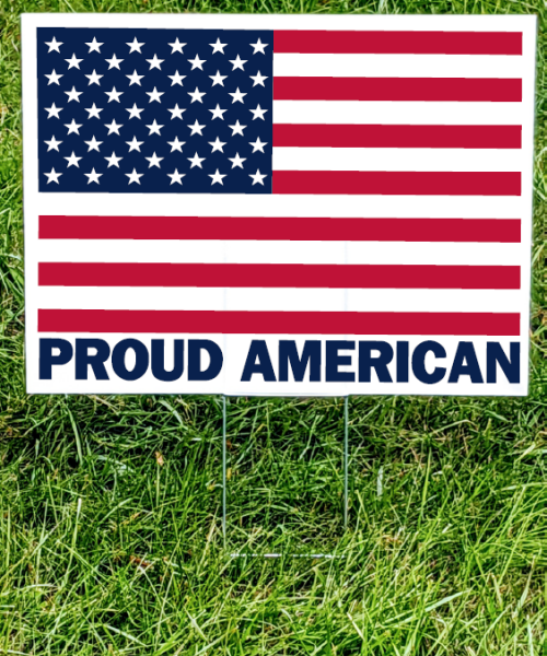 Proud American Yard Sign
